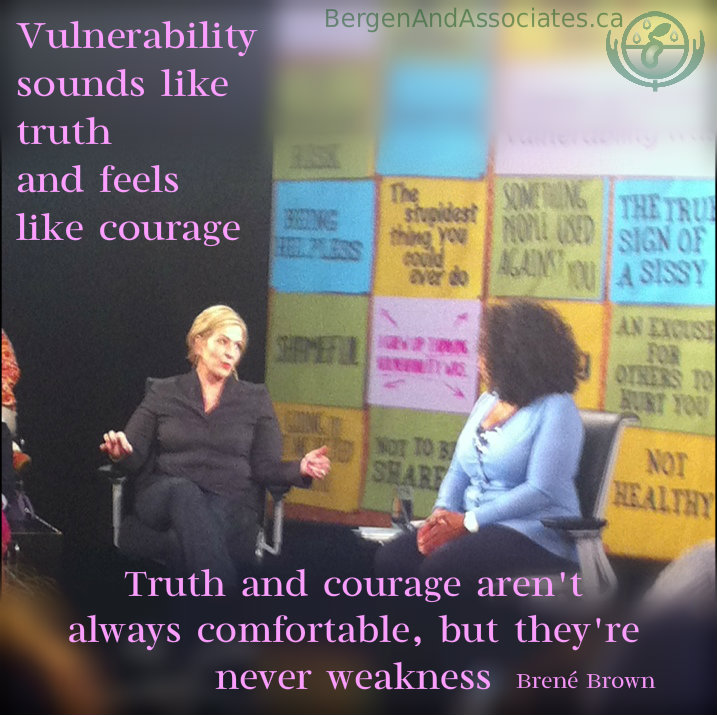 Quote from Brene Brown that says, "Vulnerability sounds like truth and feels like courage. Truth and courage aren